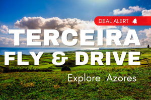 Terceira fly and drive